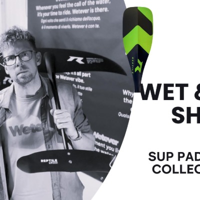 Wet & Tech Show – Scopri la collezione Pagaie SUP Reptile
